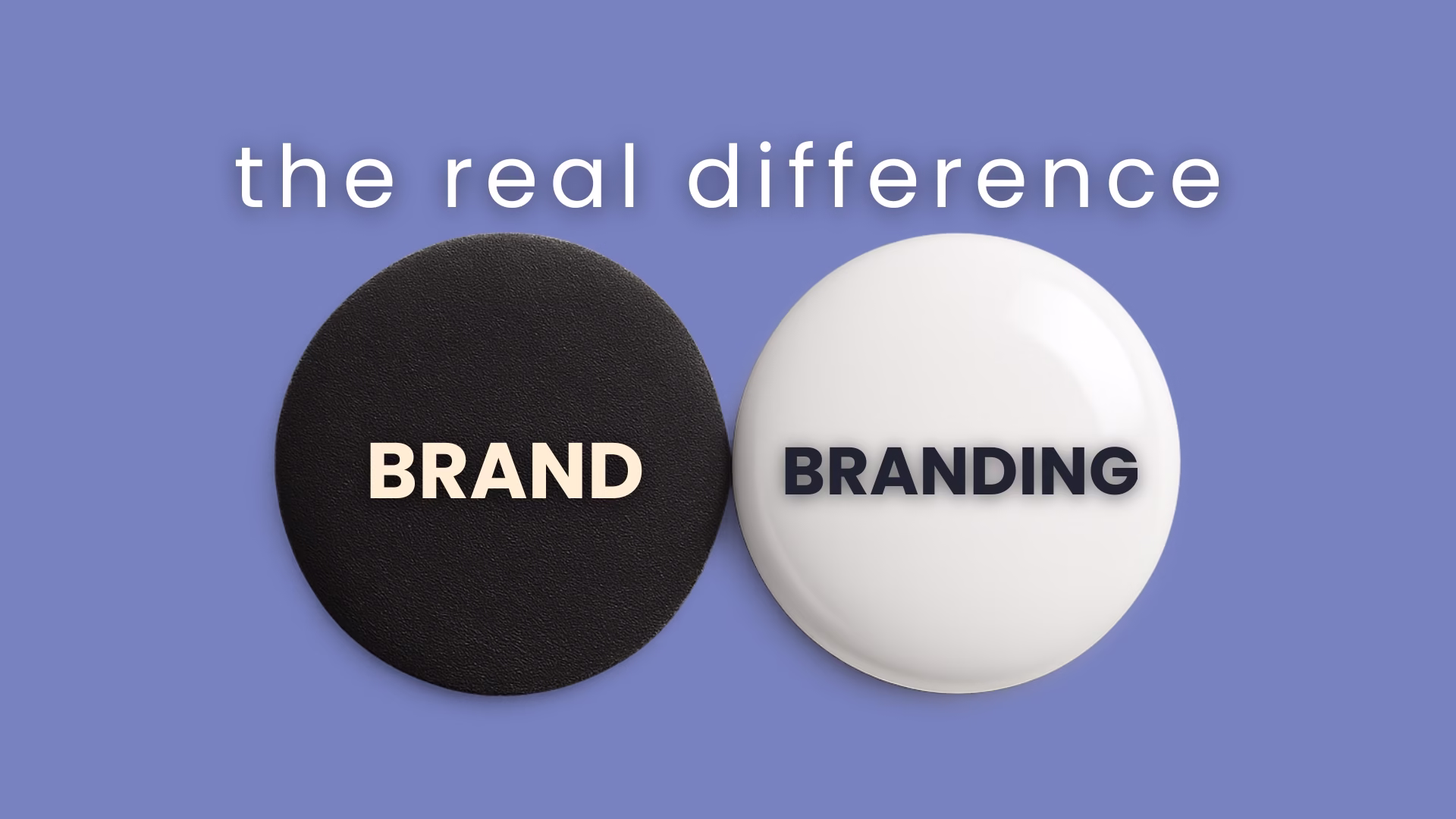 The Real Difference Between Brand and Branding